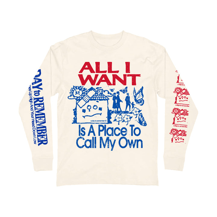 All I Want Long sleeve Tee